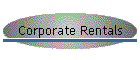 Corporate Rentals